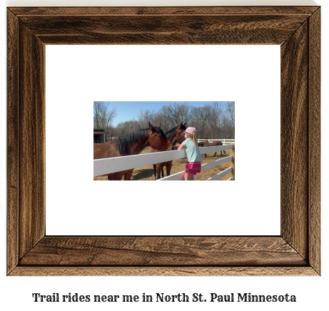 trail rides near me in North St. Paul, Minnesota